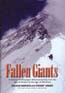 Fallen Giants: A History of Himalayan Mountaineering from the Age of Empire to the Age of Extremes: Isserman, Maurice & Stewart Weaver