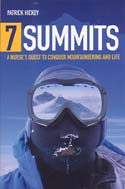 7 Summits: A Nurse's Quest to Conquer Mountaineering and Life: Hickey, Patrick