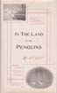 In the Land of the Penguins: An Account of the Voyage of the Belgica: Lecointe, Georges